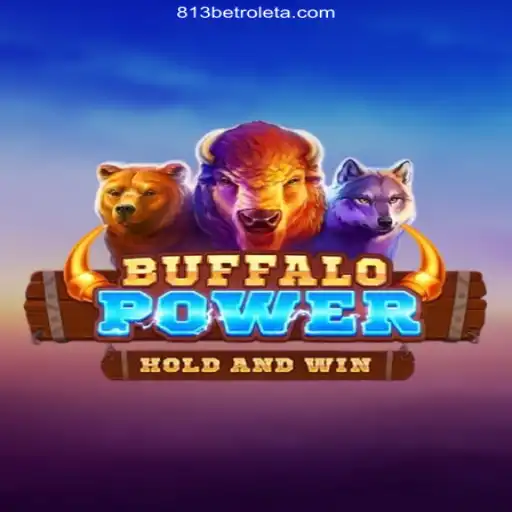 Discover the Exciting World of BuffaloPower at 813BET Oficial - O melhor cassino online do Brasil