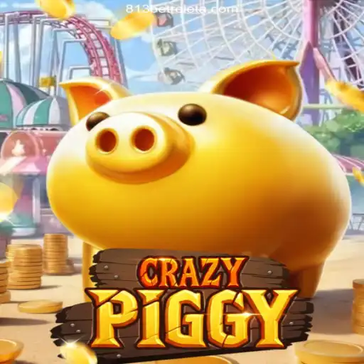 Discover CrazyPiggy: The Exciting World of Online Gaming with 813BET Oficial