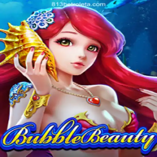 Joyful Adventures with BubbleBeauty at 813BET Oficial - O melhor cassino online do Brasil🍀