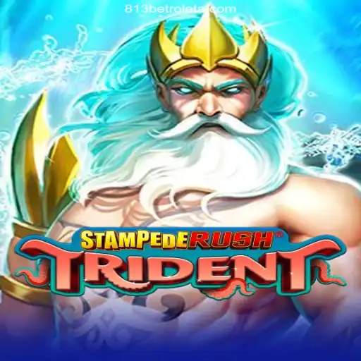 Experience the Thrill of StempedeRushTrident with 813BET Oficial