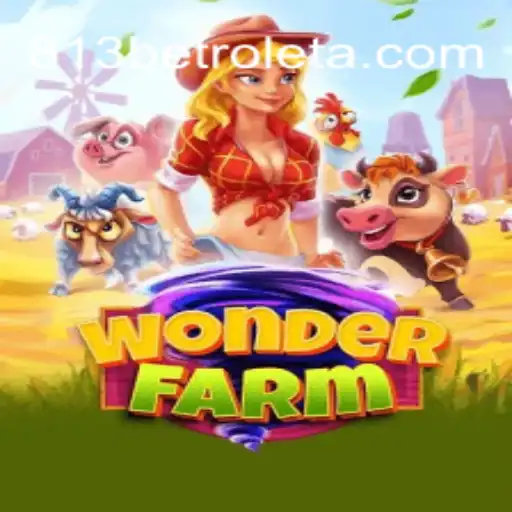 Discover the Thrills of WonderFarm: A New Frontier in Online Gaming with 813BET